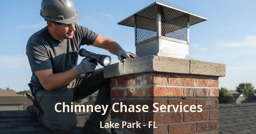 Chimney Chase Services Lake Park - FL