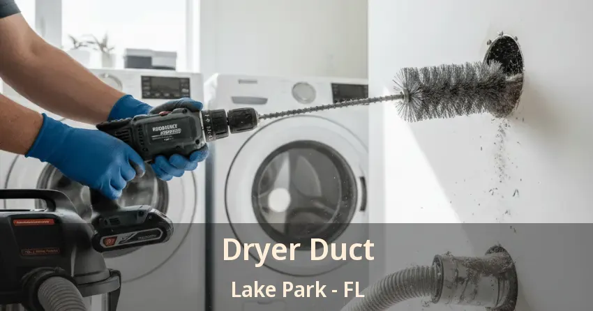 Dryer Duct Lake Park - FL