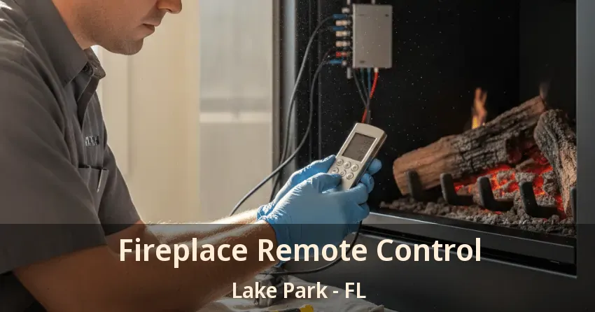Fireplace Remote Control Lake Park - FL